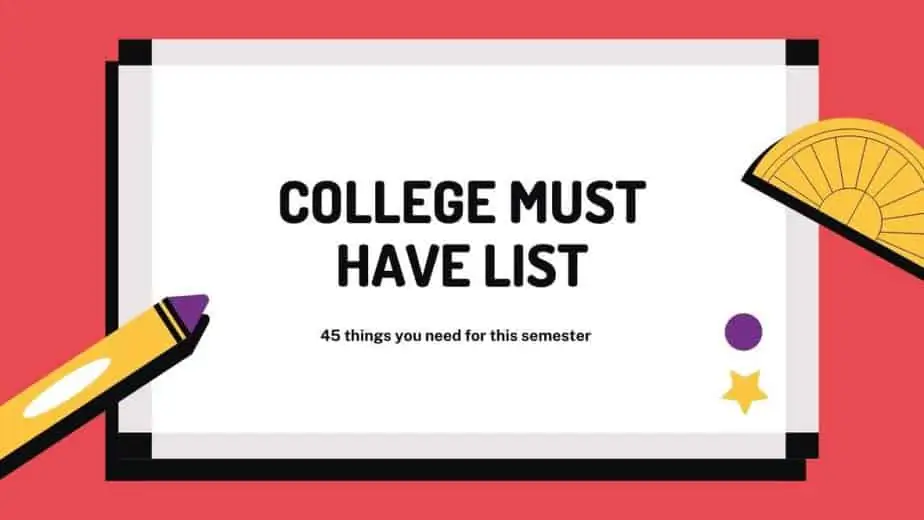 College must haves list
