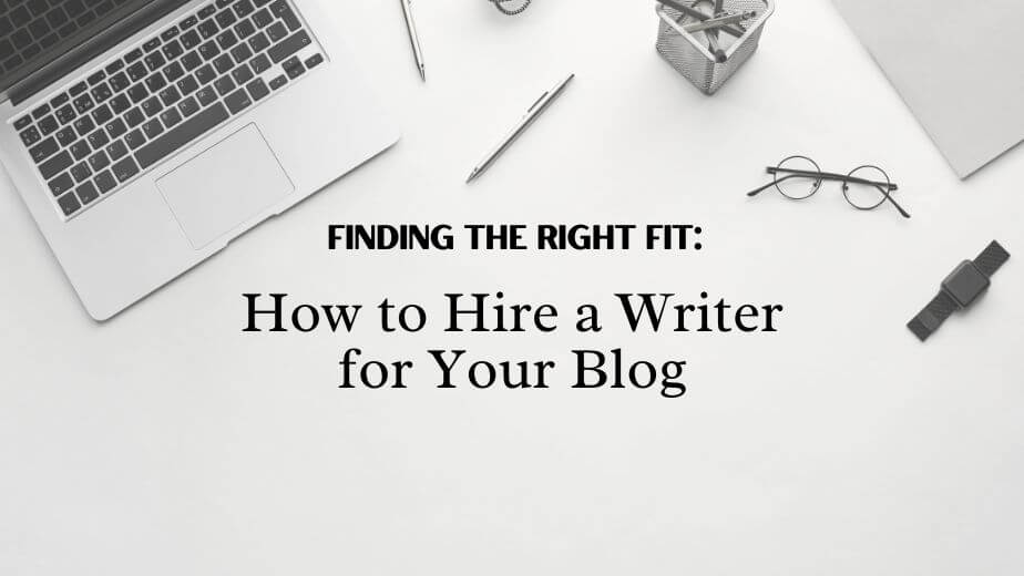Hire a writer for your blog