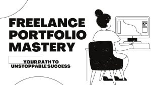 Freelance Portfolio Mastery!